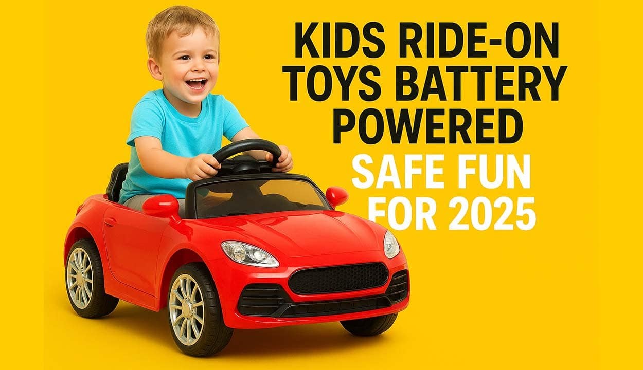 Kids Ride-On Toys Battery Powered: Safe Fun for 2025