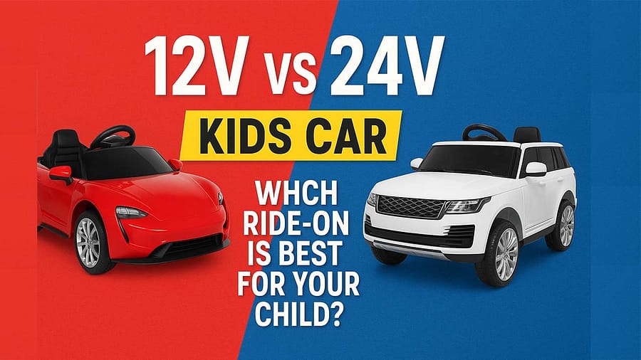 12V vs 24V Kids Car: Which Ride-On Is Best for Your Child?